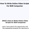 AWAI – How to Write Online Video Scripts for B2B Companies