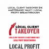Local Client Takeover $1K Mastermind Vault + Local Profit Breakthrough