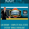 Lou Brown – Complete Real Estate System “Whole Enchilada”
