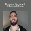 RSD Max – Becoming The Natural (Platinum Edition)