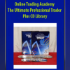 Online Trading Academy – The Ultimate Professional Trader Plus CD Library