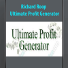 Richard Roop – Ultimate Profit Generator