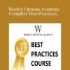 Weekly Options Academy – Complete Best Practices – Weekly Options Income Trading System