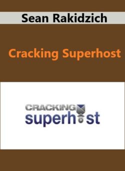 Sean Rakidzich – Cracking Superhost